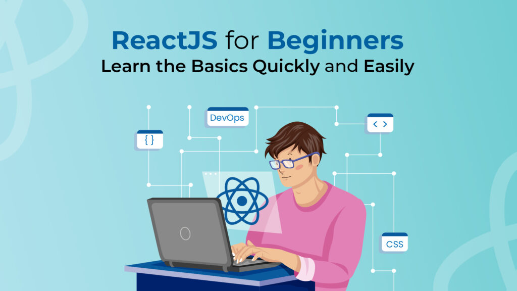 ReactJS for Beginners